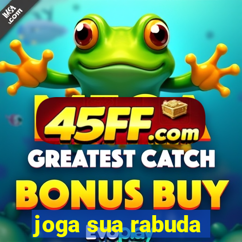 joga sua rabuda